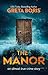 The Manor (An Almost True C...