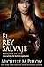 El rey salvaje: Una novela de Mundo Qurilixen (Señores de Var nº 1) (Spanish Edition)