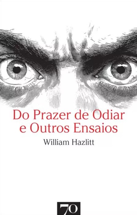 Do Prazer de Odiar e Outros Ensaios (Paperback)