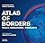 Atlas of Borders by Delphine Papin
