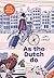 As the Dutch do: Fun ABC guide om Nederland te ontdekken (Dutch Edition)
