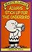 Always Stick Up for the Underbird (Peanuts Classics)