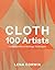 Cloth 100 Artists: Contempo...