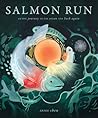 Salmon Run: An ep...