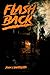 Flashback by John S Bartolotta