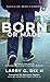 Born Or Made: Fear is a Lia...