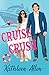 Cruise Crush: A Romantic Comedy (The Pinnacle Series Book 1)
