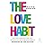The Love Habit: Daily Self-...