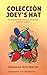 Coleccion Joey’s Hat: Una h...