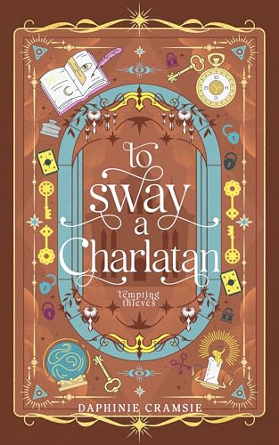 To Sway A Charlatan (Kindle Edition)