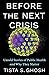 Before the Next Crisis: Untold Stories of Public Health and Why They Matter