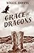 Grace of Dragons by Maggie Hoopis