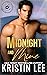 Midnight and Mine by Kristin Lee Midnight and Mine by Kristin Lee