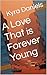 A Love That is Forever Young by Kyra Daniels