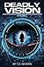Deadly Vision by T.D. Severin