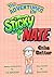 The Adventures of Sticky Na...