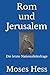 Rom und Jerusalem: Die letz...