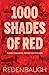 1000 Shades of Red by Sean Redenbaugh