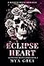 Eclipse Heart ( Kuznetsov Bratva Series Book 2 )