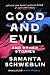 Good and Evil and Other Sto...