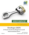 Onshape 2025: A P...