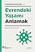 Evrendeki Yaşamı Anlamak by Wallace Arthur