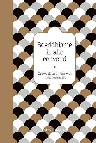 Boeddhisme in alle eenvoud (Dutch Edition)