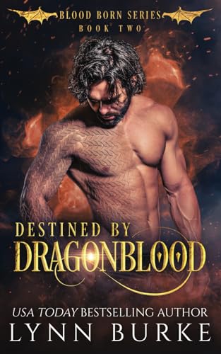 Destined by Dragonblood: An MMF Fated Mates Shifter Romance (Blood Born)
