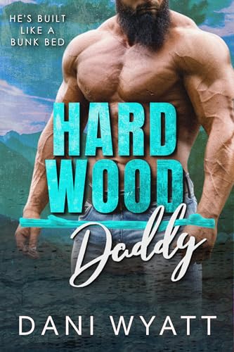 Hard Wood Daddy (Kindle Edition)