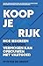 Koop je Rijk: Hoe iedereen nog steeds vermogen kan opbouwen met vastgoed (Dutch Edition)