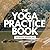 THE YOGA PRACTICE BOOK 300H...