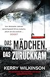 Das Mädchen, das zurückkam by Kerry Wilkinson