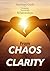 Chaos To Clarity - A Surviv...