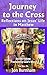 Journey to the Cross: Refle...