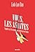 Vous les asiates…Enquête sur le racisme anti-asiatique en France by Linh-Lan Dao