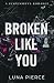 Broken Like You: A Suspenseful Romance (Sinners and Angels)