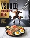 VSHRED Endomorphs...