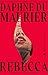 Rebecca by Daphne du Maurier