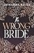 The Wrong Bride (The Windsors, #1)
