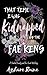 That Time I was Kidnapped by the Fae King