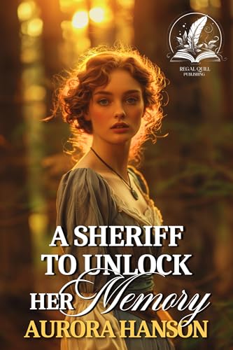 A Sheriff to Unlock Her Memory: A Historical Western Romance Novel (Echoes of the Western Heart)