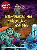 Misteri Alam 01: Kemunculan Makhluk Asing