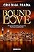 Bound by love