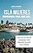 ISLA MUJERES COMPREHENSIVE ...
