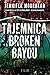 Tajemnica Broken Bayou