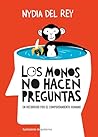 Los monos no hace...