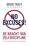 No Excuses!: De k...