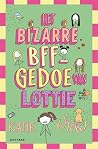 Het bizarre BFF-g...