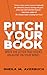 Pitch Your Book: Write the ...