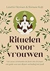 Rituelen voor vro...